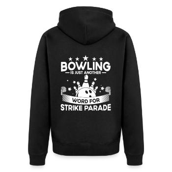 Bowling Ist Wort Für Streik - Bowling - Unisex Premium Bio Zip Hoodie - Schwarz - Hinten - Nico (187cm)