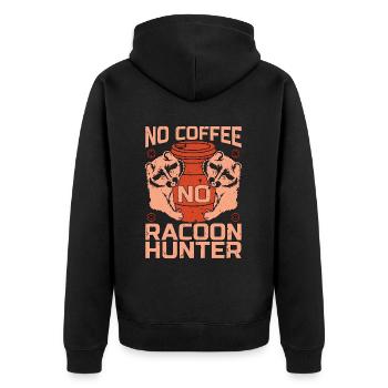 Racoon Hunter No Coffee Hunting Dogs Coffee Lover - Unisex Premium Bio Zip Hoodie - Schwarz - Hinten - Nico (187cm)