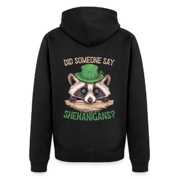 Did Someone Say Shenanigans? Cute Raccoon - Unisex Premium Organic Zip Hoodie - black - Back - Nico (187cm)