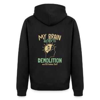 Mon cerveau est à 95% Démolition Maison Démolisseur Maison - Veste à capuche bio Premium Unisexe - noir - Dos - Nico (187cm)