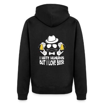 I Hate Humans But I Love Beer - Unisex Premium Organic Zip Hoodie - black - Back - Nico (187cm)
