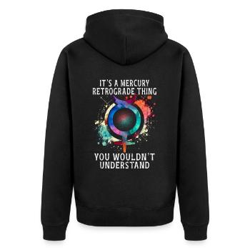 It's A Mercury Retrograde Thing - Unisex Premium Bio Zip Hoodie - Schwarz - Hinten - Nico (187cm)
