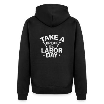 Take a Break it's Labor Day - Unisex Premium Organic Zip Hoodie - black - Back - Nico (187cm)