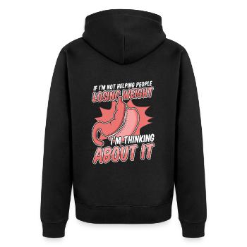 If I'm Not Helping People Losing Weight Gastric - Unisex Premium Organic Zip Hoodie - black - Back - Nico (187cm)