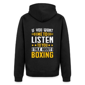Wenn du willst, dass ich dir zuhöre, wie du über Boxen sprichst - Unisex Premium Bio Zip Hoodie - Schwarz - Hinten - Nico (187cm)