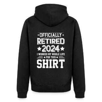 Officially Retired 2024 I Worked My Whole Life - Unisex Premium Organic Zip Hoodie - black - Back - Nico (187cm)