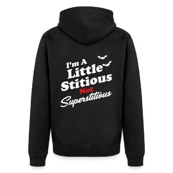 I'm a little stubborn, not superstitious? - Unisex Premium Organic Zip Hoodie - black - Back - Nico (187cm)