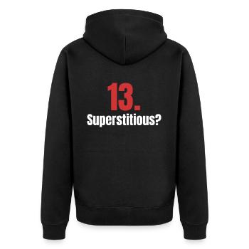 13. Abergläubisch? Lustiger Aberglaube, Unglück, - Unisex Premium Bio Zip Hoodie - Schwarz - Hinten - Nico (187cm)
