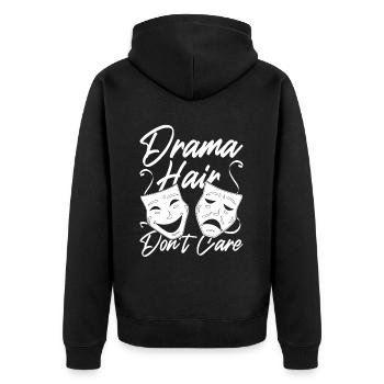 Drama Teacher Drama Hair Don't Care - Unisex Premium Organic Zip Hoodie - black - Back - Nico (187cm)