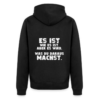 It's what it is, but your choices count - Unisex Premium Organic Zip Hoodie - black - Back - Nico (187cm)