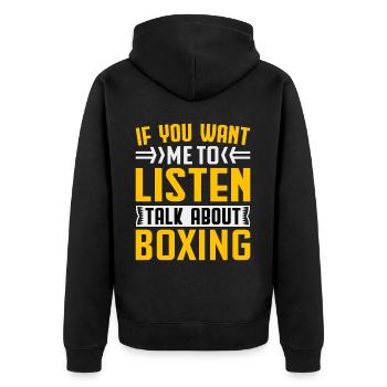 Wenn Sie möchten, dass ich zuhöre, sprechen Sie über Boxen - Unisex Premium Bio Zip Hoodie - Schwarz - Hinten - Nico (187cm)