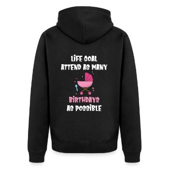 Lebensziel: So Viele Geburtstage Wie Möglich - Unisex Premium Bio Zip Hoodie - Schwarz - Hinten - Nico (187cm)