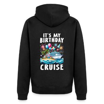 It's My Birthday Cruise - Unisex Premium Organic Zip Hoodie - black - Back - Nico (187cm)