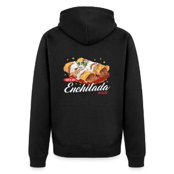 Enchilada, Mexican food, Enchilada's gift - Unisex Premium Organic Zip Hoodie - black - Back - Nico (187cm)