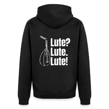 Lute? Lute. Lute! String Musician Mandolinist - Unisex Premium Organic Zip Hoodie - black - Back - Nico (187cm)