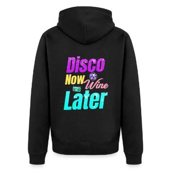 Disco Now Wine Later Classic Groovy Vintage - Unisex Premium Organic Zip Hoodie - black - Back - Nico (187cm)