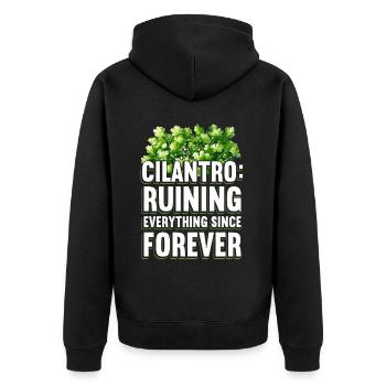 Cilantro: Ruining Everything Since Forever - Unisex Premium Organic Zip Hoodie - black - Back - Nico (187cm)
