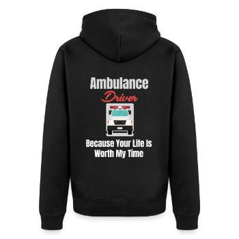Ambulance driver, because your life is my time - Unisex Premium Organic Zip Hoodie - black - Back - Nico (187cm)
