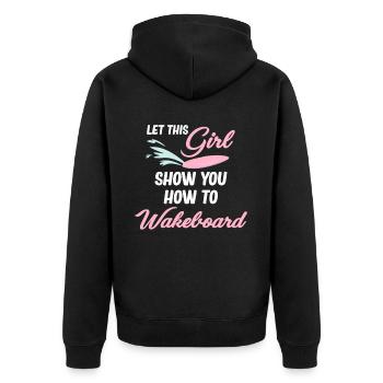 Lassen Sie Sich Von Diesem Mädchen Zeigen, Wie - Unisex Premium Bio Zip Hoodie - Schwarz - Hinten - Nico (187cm)