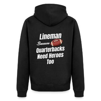Lineman, Weil Quarterbacks Auch Helden Brauchen - Unisex Premium Bio Zip Hoodie - Schwarz - Hinten - Nico (187cm)