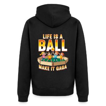 Gagaball Gaga Ball Life Is A Ball Make It Gaga - Unisex Premium Organic Zip Hoodie - black - Back - Nico (187cm)