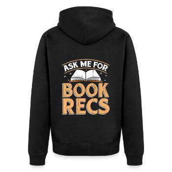 Librarian Ask Me For Book Recs Library Librarians - Unisex Premium Bio Zip Hoodie - Schwarz - Hinten - Nico (187cm)