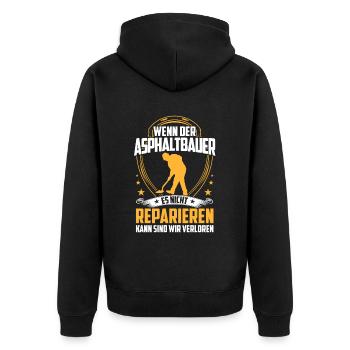 Asphalt builders don't repair road builders - Unisex Premium Organic Zip Hoodie - black - Back - Nico (187cm)
