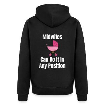 Midwives can do it in any position - Unisex Premium Organic Zip Hoodie - black - Back - Nico (187cm)
