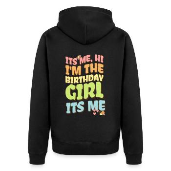 I'm a birthday girl - Unisex Premium Organic Zip Hoodie - black - Back - Nico (187cm)