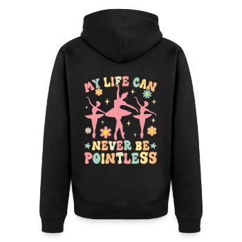 Groovy Ballet Dance Dancer My Life Can Never - Unisex Premium Organic Zip Hoodie - black - Back - Nico (187cm)
