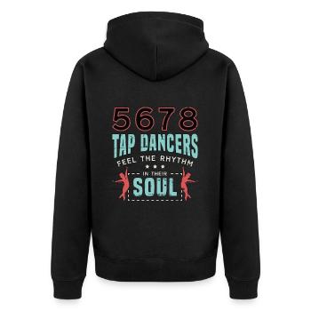 Tap Dance 5678 Tap Dancers Feel Stomping Dancing - Unisex Premium Bio Zip Hoodie - Schwarz - Hinten - Nico (187cm)