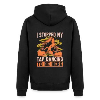 Tap Dance I Stopped My Tap Contemporary Tap Dancer - Unisex Premium Bio Zip Hoodie - Schwarz - Hinten - Nico (187cm)