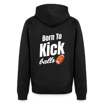 Geboren, Um Bälle Zu Kicken Fußball Kicker - Unisex Premium Bio Zip Hoodie - Schwarz - Hinten - Nico (187cm)