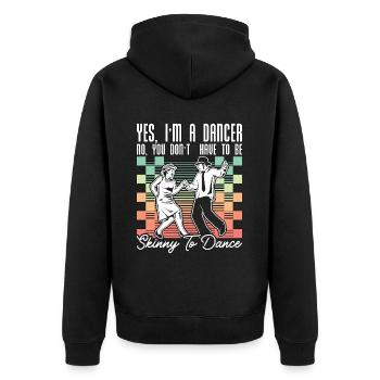 Swing Dance Yes I'm A Dancer Retro Loves Dancing - Unisex Premium Organic Zip Hoodie - black - Back - Nico (187cm)