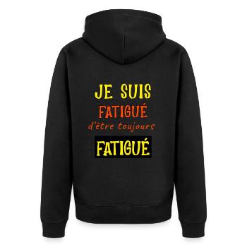 Je suis fatigué d'être toujours fatigué - Veste à capuche bio Premium Unisexe - noir - Dos - Nico (187cm)