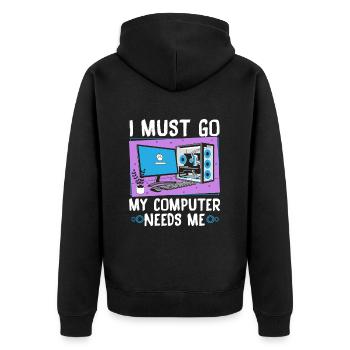 I Must Go My Computer Needs Me - Unisex Premium Bio Zip Hoodie - Schwarz - Hinten - Nico (187cm)