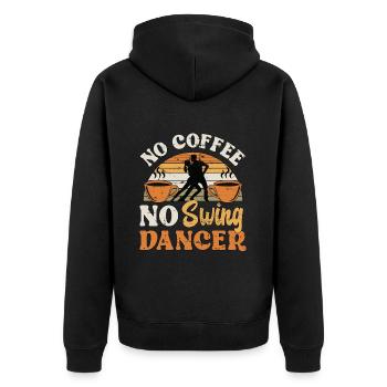 Swing Dancer No Coffee No Swing Music Coffee Lover - Unisex Premium Organic Zip Hoodie - black - Back - Nico (187cm)