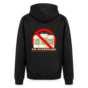 Mayo yuck mayonnaise gift - Unisex Premium Organic Zip Hoodie - black - Back - Nico (187cm)
