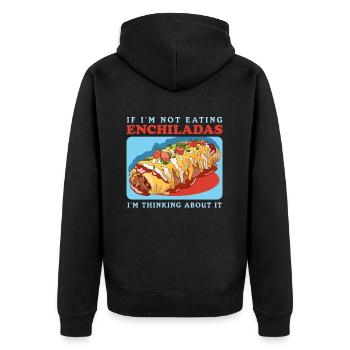 Enchilada Mexican Enchiladas Gift - Unisex Premium Organic Zip Hoodie - black - Back - Nico (187cm)