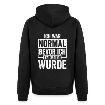 Ich war Normal bevor ich Teamleiter wurde - Unisex Premium Bio Zip Hoodie - Schwarz - Hinten - Nico (187cm)
