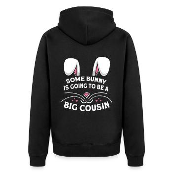 Some Bunny Is Going To Be A Big Cousin - Unisex Premium Organic Zip Hoodie - black - Back - Nico (187cm)