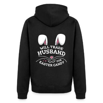Will Trade Husband For Easter Candy - Unisex Premium Organic Zip Hoodie - black - Back - Nico (187cm)