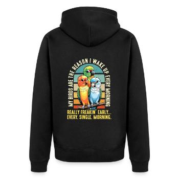Conure My Birds Are The Reason I Loves Pet Bird - Unisex Premium Organic Zip Hoodie - black - Back - Nico (187cm)