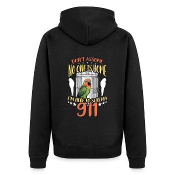 Conure Don't Assume No One Is Home Conure Owner - Unisex Premium Organic Zip Hoodie - black - Back - Nico (187cm)