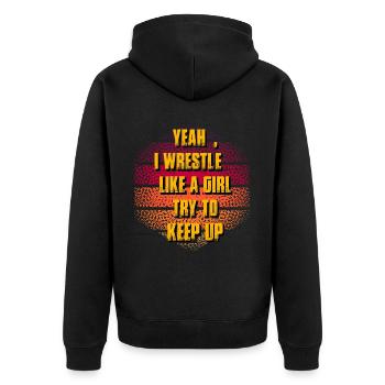 Yeah I wrestle like a girl try to keep up - Unisex Premium Bio Zip Hoodie - Schwarz - Hinten - Nico (187cm)