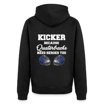 Kickers, because quarterbacks need heroes too - Unisex Premium Organic Zip Hoodie - black - Back - Nico (187cm)