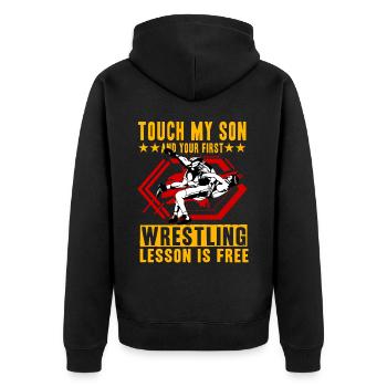 Touch my Son and your first Wrestling lesson is - Unisex Premium Bio Zip Hoodie - Schwarz - Hinten - Nico (187cm)
