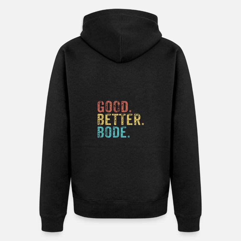Good better Bode - Unisex Premium Organic Zip Hoodie - black