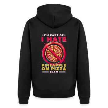Je fais partie de l’équipe Je déteste l’ananas sur la pizza - Veste à capuche bio Premium Unisexe - noir - Dos - Nico (187cm)