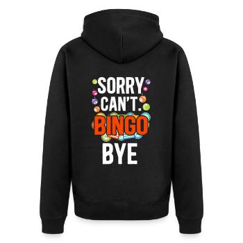 Joueur de bingo désolé ne peut pas bingo bye - Veste à capuche bio Premium Unisexe - noir - Dos - Nico (187cm)